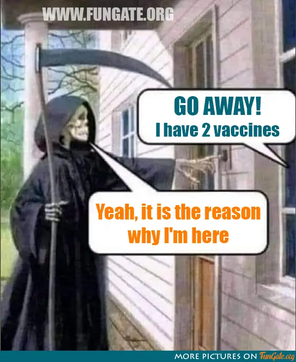 Go away! I have 2 vaccines