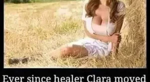 Ever since healer Clara moved