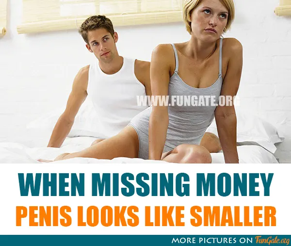When missing money penis looks