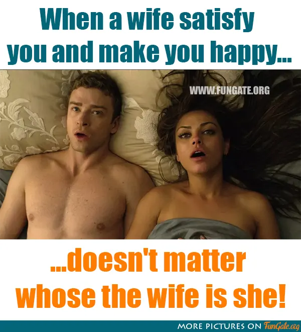When a wife satisfy you and make