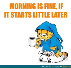 Morning is fine, if it starts little later