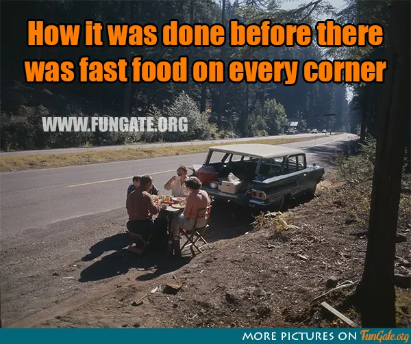 How it was done before there was fast food