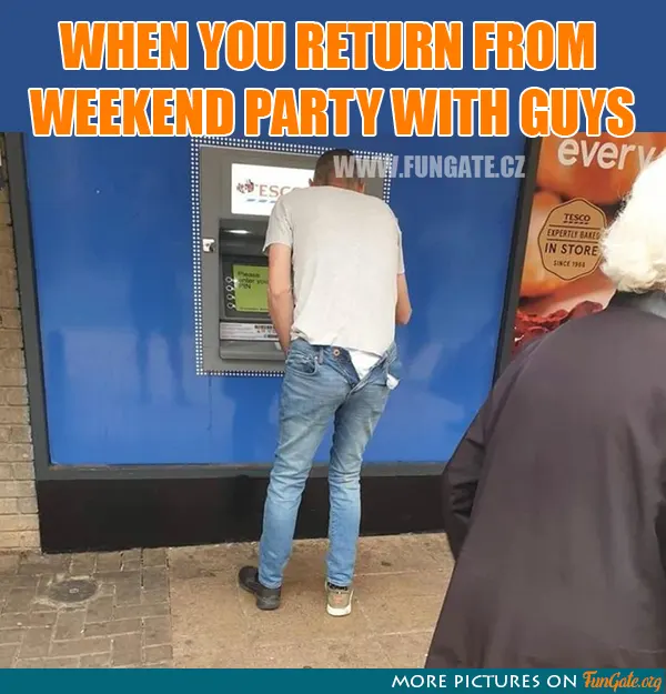 When you return from weekend party