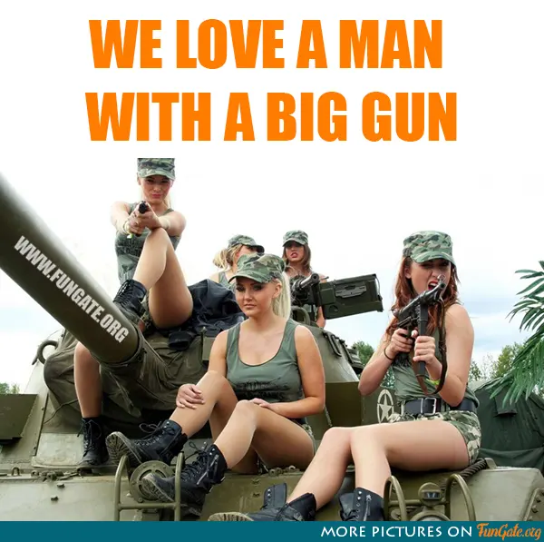 We love a man with a big gun