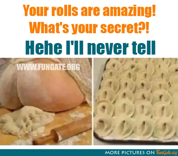 Your rolls are amazing!