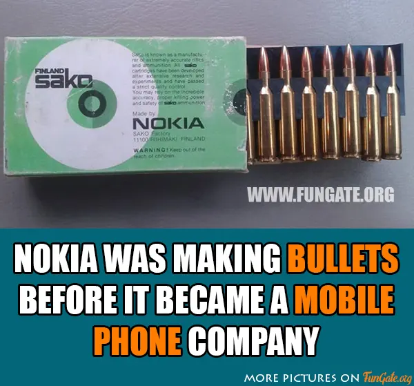 Nokia was making bullets before it