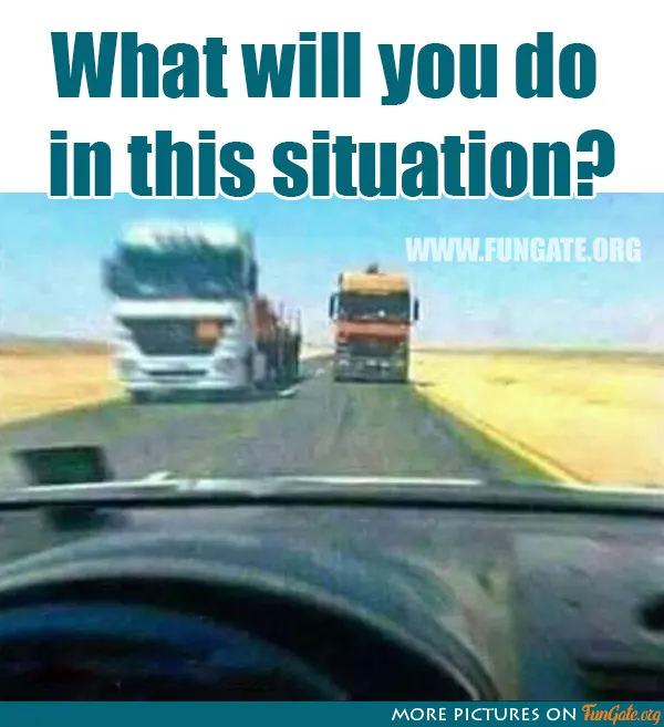 What will you do in this situation?