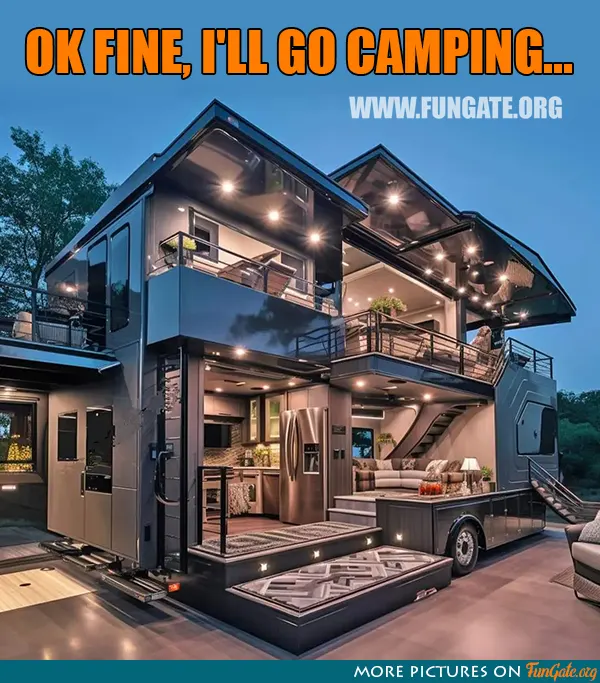 OK fine, I'll go camping...