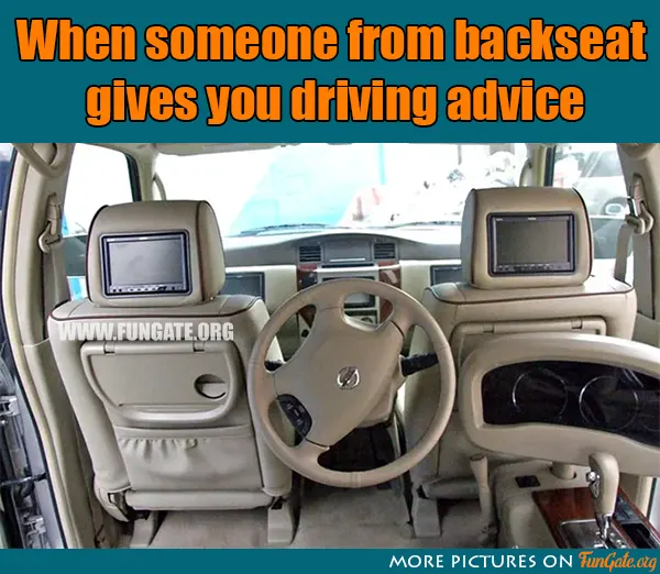 When someone from backseat